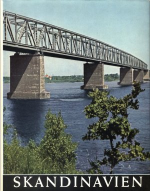 Skandinavien. Dänemark - Schweden - Norwegen. Ein Bildwerk