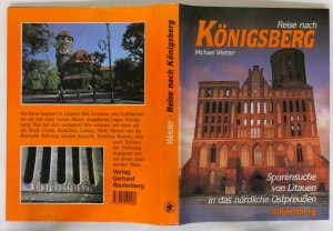 gebrauchtes Buch – Michael Welder – Reise nach Königsberg Spurensuche von Litauen in das nördliche Ostpreußen.