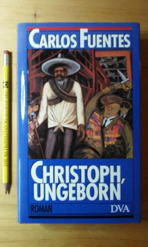 gebrauchtes Buch – Carlos Fuentes – Christoph, ungeborn