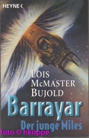 gebrauchtes Buch – Lois McMaster Bujold – Barrayar; Teil: Bd. 2., Der junge Miles.