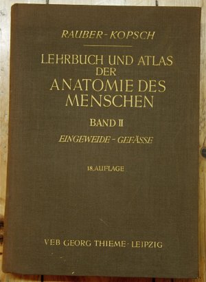 Lehrbuch und Atlas der Anatomie 2.Band Eingeweide und Gefässe