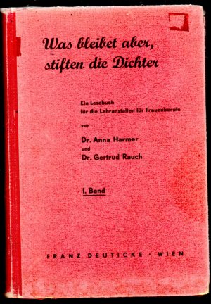 Was bleibet aber, stiften die Dichter. Bd. 1