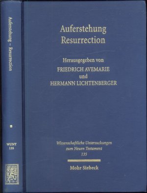 Auferstehung = Resurrection / The Fourth Durham-Tübingen Research Symposium Resurrection, Transfiguration and Exaltation in Old Testament, Ancient Judaism […]