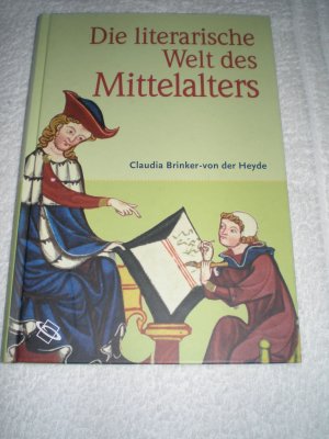 Die literarische Welt des Mittelalters