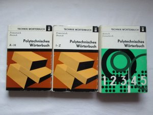 VEB Verlag Technik: Polytechnische Wörterbücher Französisch (1.) Französisch-Deutsch (A-H) + 2.) Französisch-Deutsch (I-Z) + 3.) Deutsch-Französisch)