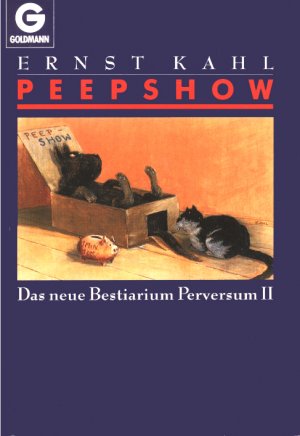 gebrauchtes Buch – Ernst Kahl – Peepshow. Das neue Bestiarium Perversum II. Mit zahlreichen Abbildungen