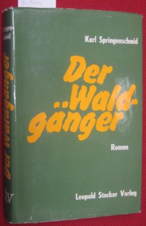 Der Waldgänger. Roman.