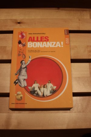 gebrauchtes Buch – Anko Ankowitsch – Alles Bonanza!