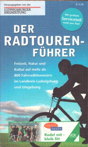 Der Radtouren-Führer für den Kreis Ludwigsburg