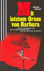 gebrauchtes Buch – Michel Dansel – Mit letztem Gruß von BArbara