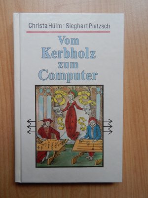 Vom Kerbholz zum Computer