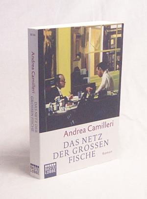 gebrauchtes Buch – Camilleri, Andrea / Kahn – Das Netz der großen Fische : Roman / Andrea Camilleri. Aus dem Ital. von Moshe Kahn