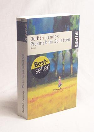 gebrauchtes Buch – Judith Lennox – Picknick im Schatten : Roman / Judith Lennox. Aus dem Engl. von Mechtild Sandberg