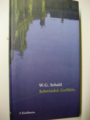 gebrauchtes Buch – Sebald, Winfried G – Schwindel. Gefühle