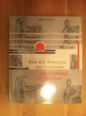 Von der Strategie des Symptoms zur Strategie der Therapie