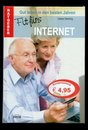 Gut leben in den besten Jahren /Fit fürs Internet