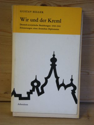 "wir und der kreml" erinnerungen eines deutschen diplomaten