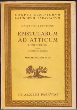 Epistularum Ad Atticum - Libri Sedecim - Pars Altera (Libri IX-XVI)