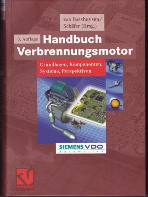 gebrauchtes Buch – Basshuysen, Richard van – Handbuch Verbrennungsmotor: Grundlagen, Komponenten, Systeme, Perspektiven (ATZ/MTZ-Fachbuch)