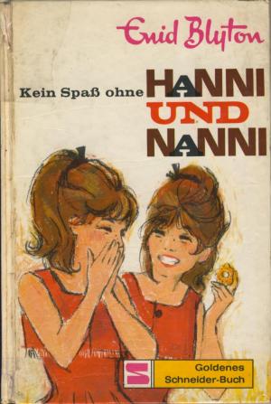 gebrauchtes Buch – Enid Blyton – Kein Spaß ohne Hanni und Nanni - Enid Blyton - Schneider-Buch 3644