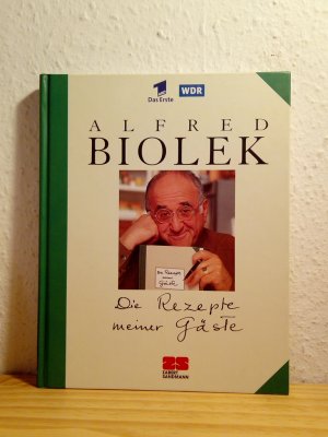 gebrauchtes Buch – Alfred Biolek – Die Rezepte meiner Gäste