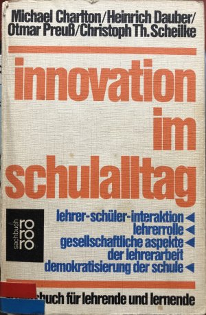 Innovation im Schulalltag. Arbeitsbuch für Lehrende und Lernende