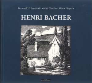 Henri Bacher : Peintre du terroir et de la foi, édition bilingue français-allemand