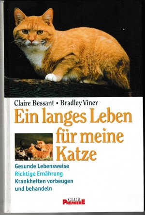 gebrauchtes Buch – Claire Bessant – Ein langes Leben für meine Katze