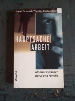 gebrauchtes Buch – Schnack, Dieter; Gesterkamp – Hauptsache Arbeit