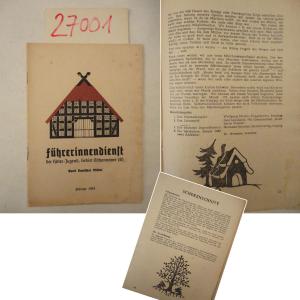 antiquarisches Buch – Bund Deutscher Mädel in der Hitler-Jugend  – Führerinnendienst. Gebiet Osthannover (41) Februar 1943 Dieses Buch wird von uns nur zur staatsbürgerlichen Aufklärung und zur Abwehr verfassungswidriger Bestrebungen angeboten (§86 StGB)