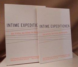 Intime Expeditionen. Das Schöne, das Intime, die Neugierde.