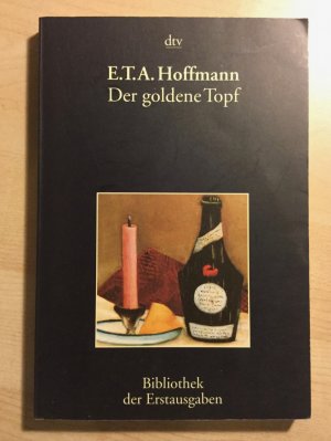 gebrauchtes Buch – Hoffmann, E.T.A – Der goldene Topf - Ein Mährchen aus der neuen Zeit