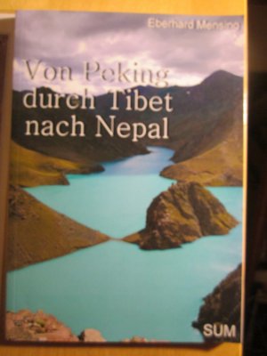 Von Peking durch Tibet nach Nepal - Reiseliteratur