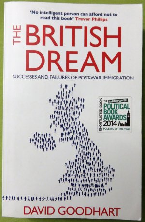 gebrauchtes Buch – David Goodhart – The British Dream - Successes and Failures of Post-War Immigration