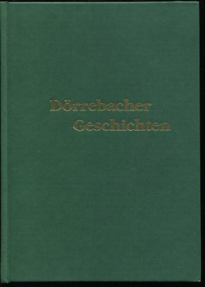 Sammlung Dörrebacher Geschichten - Ortschronik -