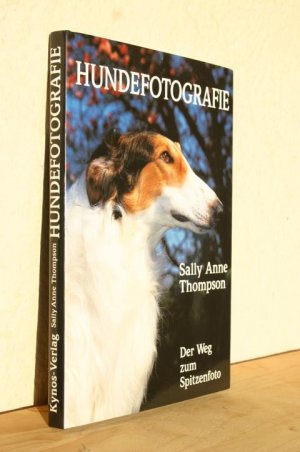 gebrauchtes Buch – Thompson, Sally Anne – Hundefotografie. Der Weg zum Spitzenfoto