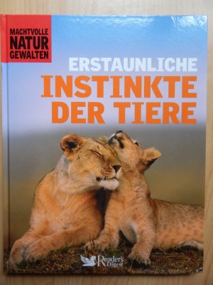 Erstaunliche Instinkte der Tiere