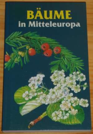 gebrauchtes Buch – Wolfgang Höll, Jaromir Pokorny, Jirina Kaplicka – Bäume in Mitteleuropa