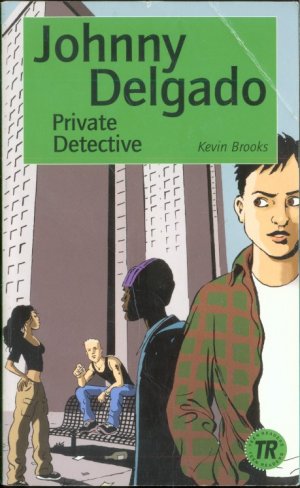 gebrauchtes Buch – Kevin Brooks – Johnny Delgado - Private Detective