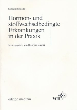 gebrauchtes Buch – Ziegler, Reinhard  – Sonderdruck aus: "Hormon- und stoffwechselbedingte Erkrankungen in der Praxis"