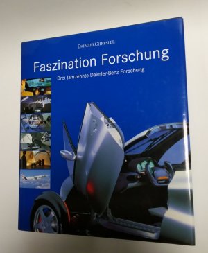 gebrauchtes Buch – Christof Vieweg – Faszination Forschung - Drei Jahrzehnte Daimler-Benz Forschung