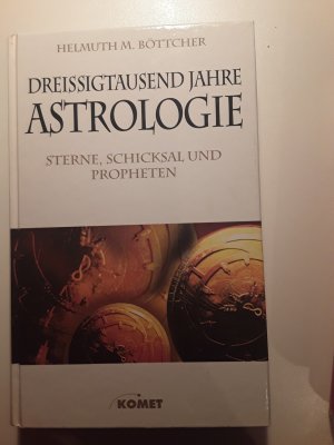 gebrauchtes Buch – Böttcher, Helmuth M – Dreissigtausend Jahre Astrologie