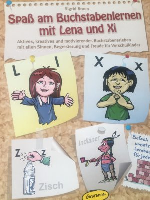 gebrauchtes Buch – Sigrid Braum – Spaß am Buchstabenlernen mit Lena und Xi