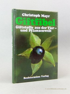 gebrauchtes Buch – Christoph Mayr – Giftfibel., Giftstoffe aus der Tier- und Pflanzenwelt.