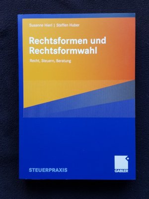 Rechtsformen und Rechtsformwahl - Recht, Steuern, Beratung