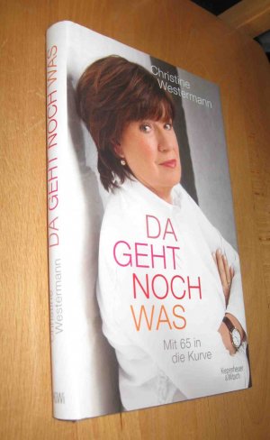 gebrauchtes Buch – Christine Westermann – Da geht noch was- Mit 65 in die Kurve