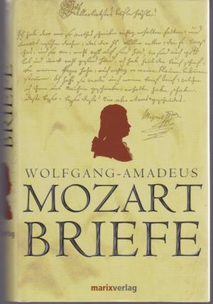 gebrauchtes Buch – Mozart, Wolfgang Amadeus – Briefe. Hrsg. v. Sarah Donhäuser