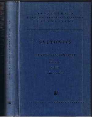 C. Suetoni Tranquilli Opera - Vol. I. De Vita Caesarum Libri XIII