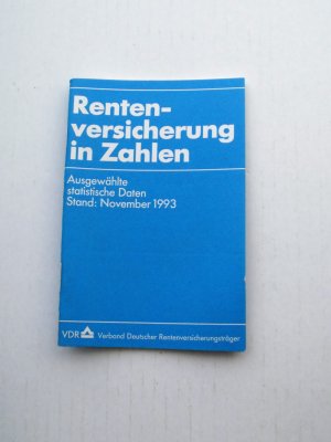 Rentenversicherung in Zahlen: Ausgewählte Statistische Daten, Stand: November 1993