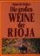 gebrauchtes Buch – Hubrecht Duijker – Die grossen Weine der Rioja